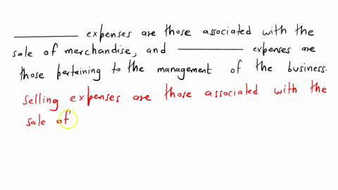 expenses-are-those-associated-with-the-sale-of-merchandise-and-expenses-are-those-pertaining-to-the-management-of-the-business-18557