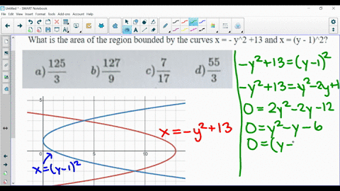 what-is-the-area-of-the-region-bounded-by-the-curves-x-y2-13-and-x-y-12-a-1253-b-1279-c-717-d-553