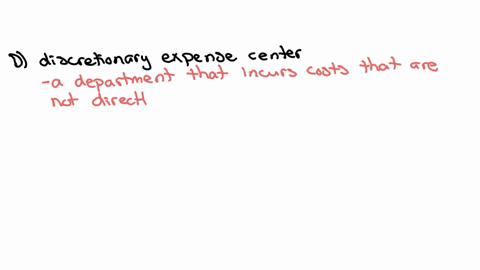 which-of-the-following-types-of-responsibility-centers-best-characterizes-a-hospital-billing-department-select-one-a-standard-expense-center-b-revenue-center-c-profit-center-d-discretionary-expense-ce