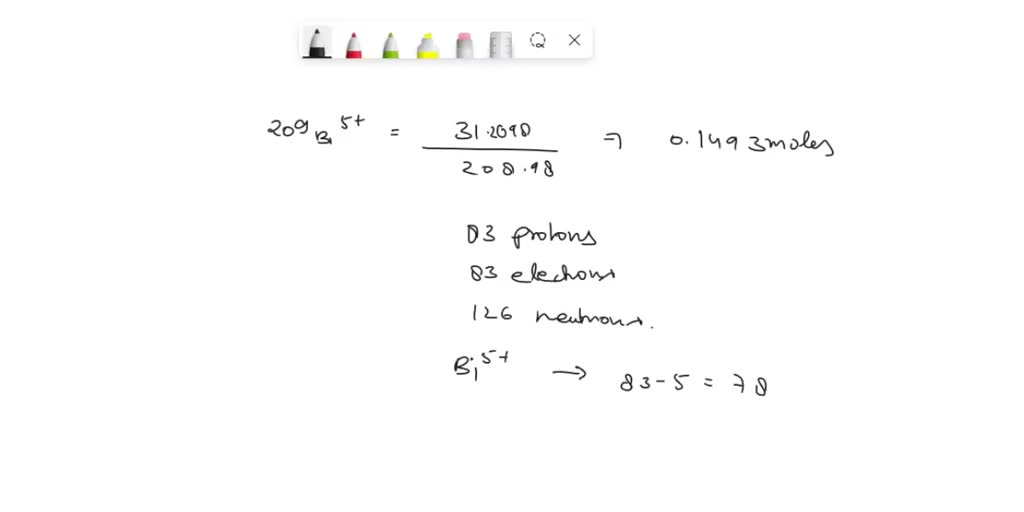 SOLVED: Bi is the only naturally occurring isotope of bismuth. How many