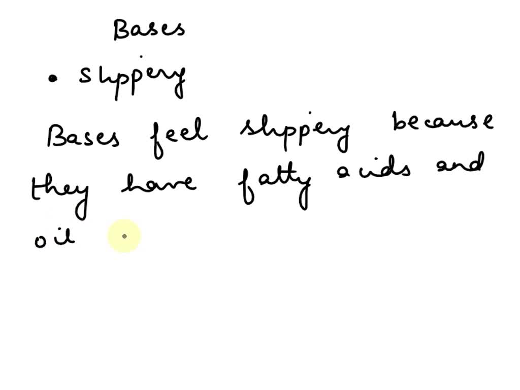 SOLVED Bases feel moist. dry. . rough. . slippery.