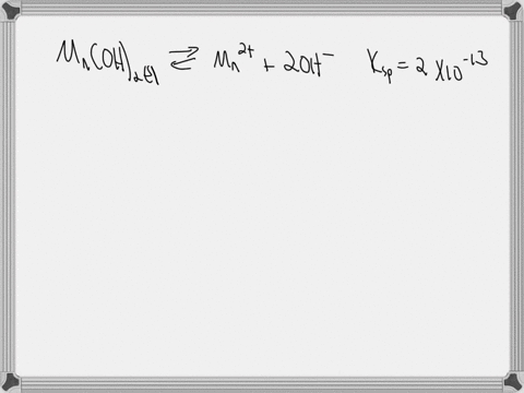 write-a-net-ionic-equation-to-show-why-the-solubility-of-mnoh2s-increases-in-the-presence-of-a-strong-acid-and-calculate-the-equilibrium-constant-for-the-reaction-of-this-sparingly-soluble-s-32152