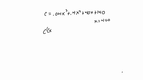 for-the-cost-function-below-where-is-the-cost-of-producing-units-of-product-find-the-marginal-cost-function-what-is-the-marginal-cost-at-the-given-value-of-x-cx-004x3-04x2-40x-140400-the-mar-91114