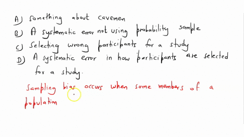 what-is-sampling-bias-this-question-is-based-on-research-methodology-a-something-about-cavemen-b-a-systematic-error-in-not-using-a-probability-sample-c-selecting-the-wrong-participants-for-a-80915