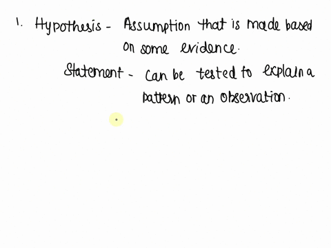 question-1-which-of-the-following-most-correctly-defines-the-term-hypothesis-a-statement-regarding-what-one-believes-will-happen-during-an-experiment-a-testable-statement-regarding-the-varia-20406