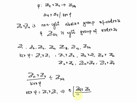 how-many-different-homomorphisms-p-z4-x-z4-z24-exist-assuming-that-z4-z4-7-z24-is-a-group-homomorphism-classify-up-to-isomorphism-all-possible-quotient-groups-z4-z4-kero-according-to-fundame-69696