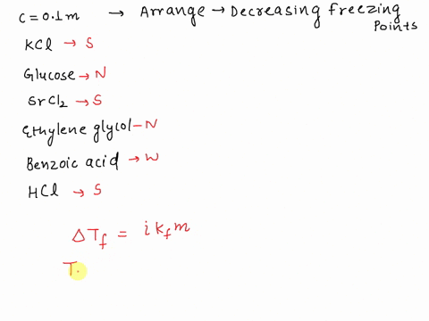 arrange-these-aqueous-solutions-in-order-of-decreasing-freezing-points-01-m-kcl-01-m-glucose-01-m-srcl2-01-m-ethylene-glycol-01-m-benzoic-acid-01-m-hcl-its-okay-to-say-that-some-of-them-are-approximat