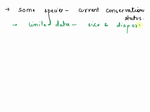 question-3-when-considering-the-conservation-status-of-an-organism-why-is-it-more-difficult-in-some-species-to-establish-the-current-conservation-status-write-at-least-4-full-sentences-61004
