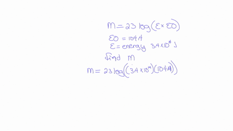 the-magnitude-m-of-an-earthquake-is-represented-by-the-equation-m23logee0-where-e-is-the-amount-of-energy-released-by-the-earthquake-in-joules-and-e01044-is-the-assigned-minimal-measure-released-by-an