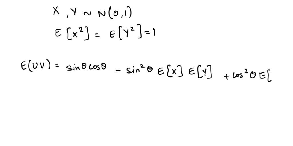 SOLVED: Let X and Y be independent standard normal random variables; i ...