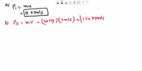a-50-kg-mass-is-sitting-on-a-frictionless-surface-an-unknown-constant-force-pushes-the-mass-for-2-seconds-until-it-reaches-a-velocity-of-3ms-a-what-is-the-initial-momentum-of-the-mass-b-what-95168