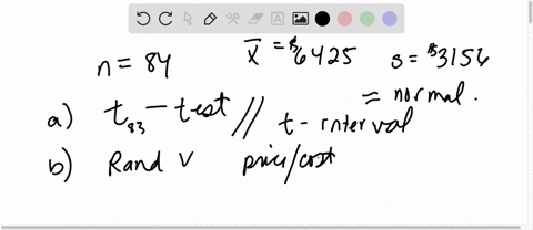 in-a-recent-sample-of-84-used-car-sales-costs-the-sample-mean-was-6425-with-a-standard-deviation-of-3156-assume-the-underlying-distribution-is-approximately-normal-a-which-distribution-should-you-use-