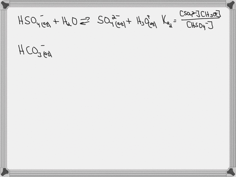 write-the-equation-for-the-reaction-associated-with-the-ka2-of-sulfuric-acid-h2so4-the-kb2-of-carbonate-in-water-co32-explain-in-your-own-words-why-you-do-not-need-a-k-value-to-calculate-the-09989