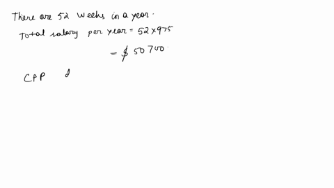 in-2018-viktor-petska-was-paid-a-gross-salary-of-965-on-a-weekly-basis-for-the-week-ended-may-12-2018-calculate-his-cpp-and-ei-deductions-round-answers-to-2-decimal-places-eg-5276-cpp-deduct-19524