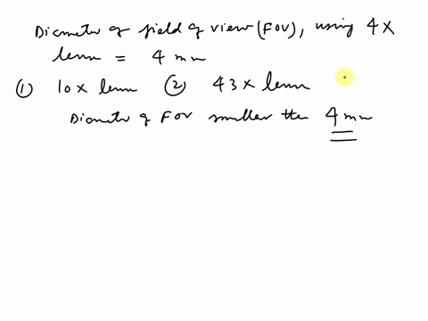 millimeter-as-the-distance-from-one-side-of-a-mark-to-the-same-side-of-the-next-mark-using-the-ruler-measure-the-diameter-of-the-ficld-of-view-with-the-4x-objective-lens-in-position-estimate-26901
