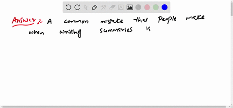 which-of-the-following-is-a-common-mistake-people-make-when-writing-summaries-84064