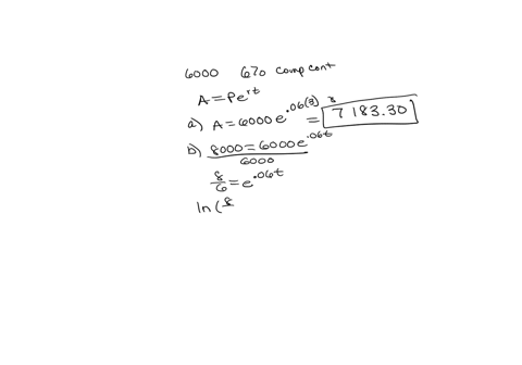 a-woman-invests-6000-in-an-account-that-pays-6-interest-per-year-compounded-continuously-a-what-is-the-amount-after-3-yearsround-your-answer-to-the-nearest-cent-b-how-long-will-it-take-for-t-89378