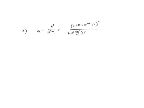 -a-find-the-value-of-the-bohr-radius-a_mathrmbhbar2-leftk-e2-mright-where-m-is-the-electrons-mass-by-22706