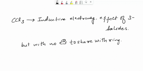 in-electrophilic-aromatic-substitution-reactions-the-ccl3-group-is-an-activating-group-because-it-donates-electron-density-through-induction-deactivating-group-because-it-withdraws-electron-19794