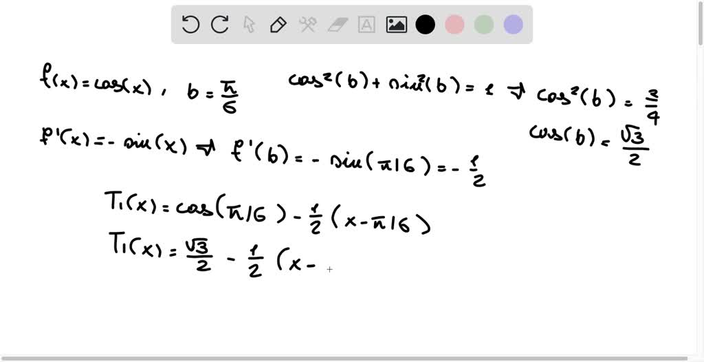 SOLVED Find the Taylor polynomial T(x) for the function f(x) = cos(x) based at b. Ti(x) Let b