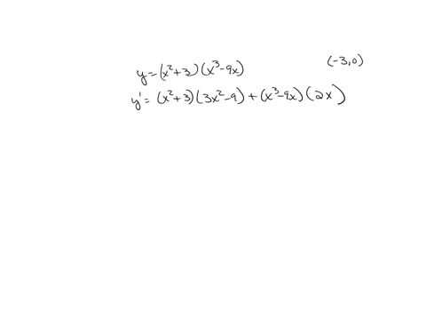 for-the-function-y-x2-3x3-9x-at-3-0-find-the-following-a-the-slope-of-the-tangent-lineb-the-instantaneous-rate-of-change-of-the-function-93128