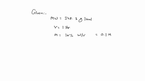 how-many-grams-of-sucrose-mw-3423-will-you-need-to-make-1-liter-of-a-10-wlv-sucrose-solution-10-3423-100-22668
