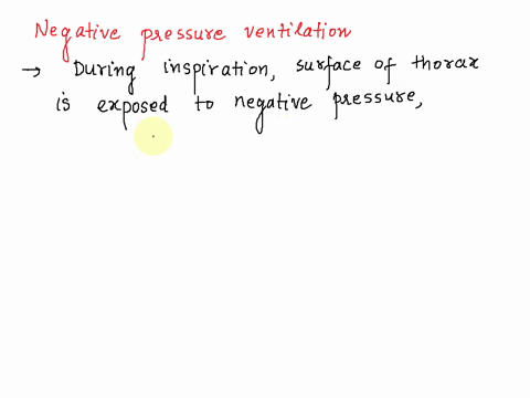 which-ofthe-following-is-true-regarding-negative-pressure-ventilation-during-inhalation-the-chest-cavity-increases-in-volume-decreasing-the-pressure-within-the-cavity-during-inhalation-the-c-71012