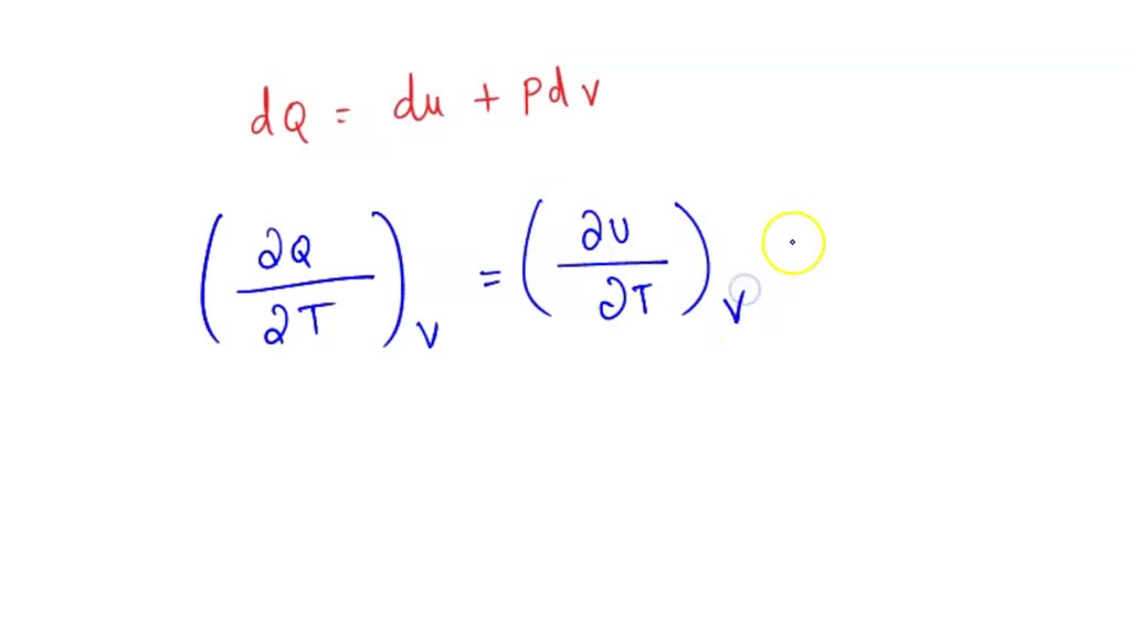 SOLVED: From the first law of thermodynamics, show the following ...