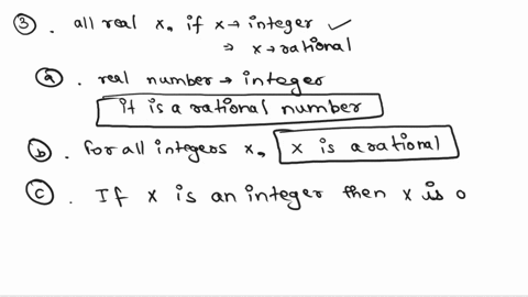 fill-in-the-blanks-t0-rewrite-the-given-statement-3-for-all-real-numbers-x-ifxis-an-integer-then-x-is-a-rational-number-a-if-a-real-number-is-an-integer-then-b-for-all-integers-x-if-x-then-d-18669