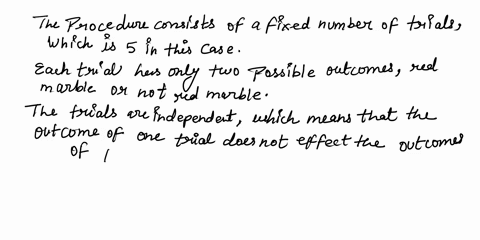 help-explain-whether-or-not-the-given-procedure-results-in-a-binomial-probability-distribution-if-notgive-the-reason-why-not-choosing-5-marbles-from-a-box-of-40-marbles20-purple12-redand-8gr-21333