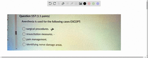 question-157-15-points-anesthesia-is-used-for-the-following-cases-except-surgical-procedures_-resuscitation-measures-pain-management-identifying-nerve-damage-areas-09884