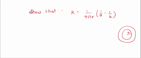a-spherical-shell-has-inner-and-outer-radii-a-and-b-respectively-assume-that-the-shell-has-uniform-conductivity-and-that-it-has-copper-electrodes-plated-on-the-inner-and-outer-surfaces-show-59107