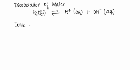 4-in-this-question-give-all-values-of-ph-to-2-decimal-places-a-the-dissociation-of-water-can-be-represented-by-the-following-equilibrium-h2oh-oh-i-submit-an-expression-for-the-ionic-product-32564