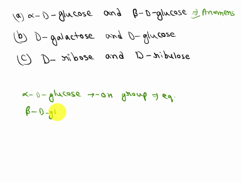 indicate-whether-each-of-the-following-pairs-of-sugars-consist-of-anomers-epimers-or-an-aldose-ketose-pair-a-d-glucose-d-glucose-b-d-galactose-d-glucose-c-d-ribose-and-d-ribulose-28726