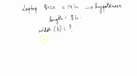 question12-a-14-inch-laptop-has-a-screen-that-is-8-inches-tall-how-wide-is-the-screen-give-your-answer-to-2-decimal-placesrecall-that-laptop-computers-are-measured-according-to-the-diagonals-26468