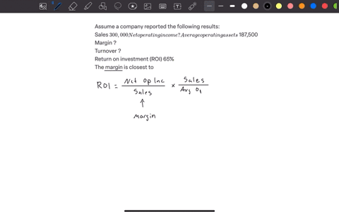 assume-a-company-reported-the-following-results-sales-300000-net-operating-income-average-operating-assets-187500-margin-turnover-return-on-investment-roi-65-the-margin-is-closest-to