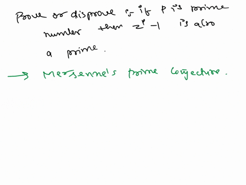 prove-or-disprove-if-p-is-a-prime-number-and-p-10-then-2p-1-is-a-prime-number-39515