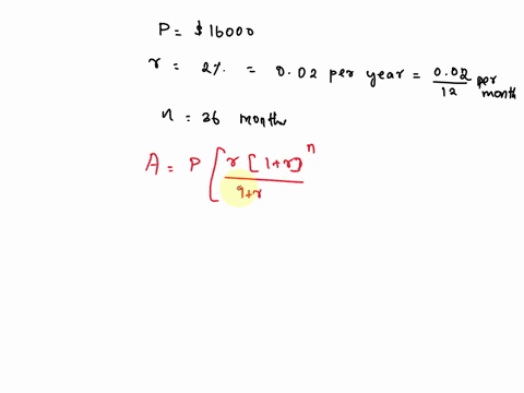 you-want-to-buy-a-16000-car-the-company-is-offering-a-2-interest-rate-for-36-months-3-years-what-will-your-monthly-payments-be-question-helpvideo-1video-2videjm3message-instructor-add-work-s-16018