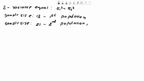 to-test-the-hypothesis-that-two-population-variances-are-equal-a-random-sample-of-size-13-was-selected-from-the-first-population-and-a-random-sample-of-size-21-was-selected-from-the-second-p-36176