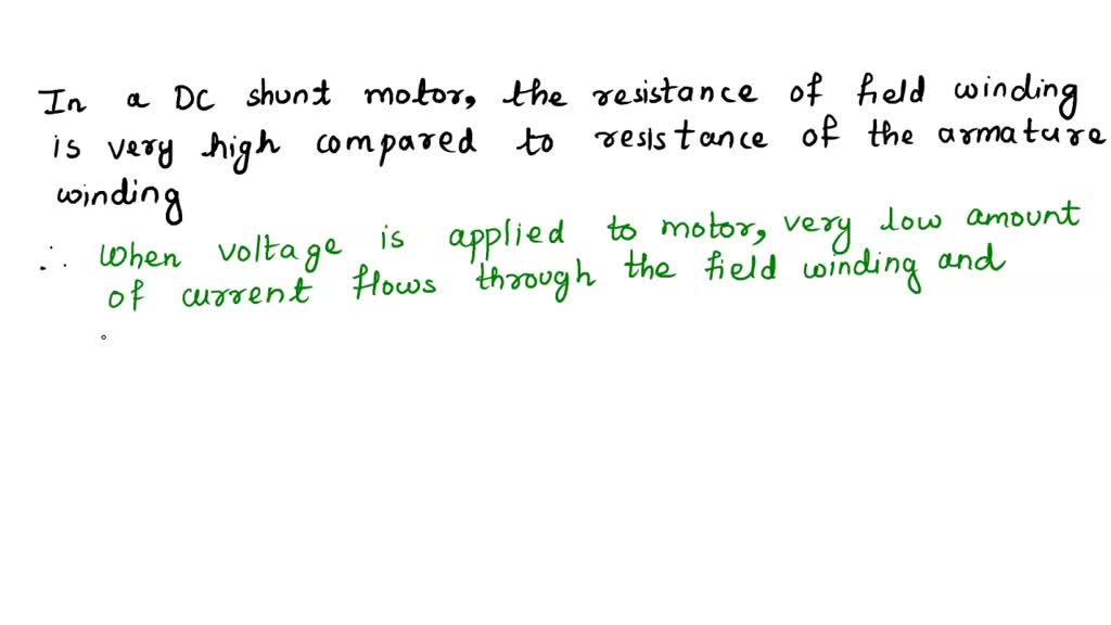SOLVED 'The field winding resistance of DC shunt motor compared to its