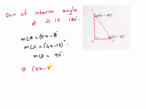 can-someone-help-me-in-the-triangle-below-with-right-angle-_-d-suppose-that-m-zb-sx-8-and-mzc-4x-19-find-the-degree-measure-of-each-angle-in-the-triangle-4x-19-m_b-x-m_d-sx-8-m_c-49114