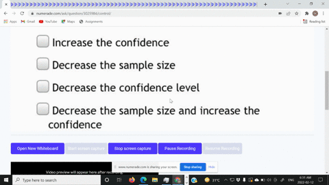 which-of-the-following-options-will-cause-a-decrease-in-the-margin-of-error-for-a-confidence-interval-increase-the-confidence-decrease-the-sample-size-decrease-the-confidence-level-decrease-87794