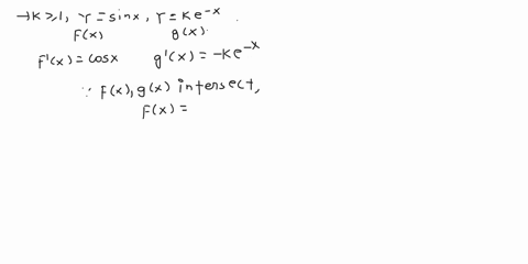 hwo9-mm-problem-2-previous-problem-problem-list-next-problem-10-points-if-k-2-1-the-graphs-of-y-sin-x-and-y-ke-x-intersect-for-x-2-0fina-the-smallest-value-of-k-for-which-the-graphs-are-tang-32853