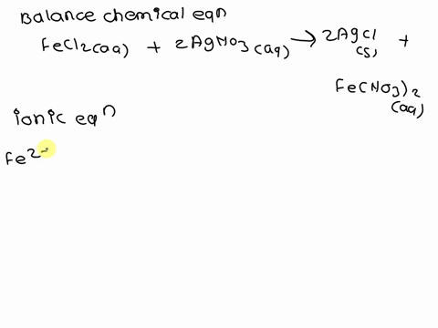 which-one-is-the-correct-net-ionic-equation-for-the-reaction-of-feclz-and-agno3-2cl-2-ag-f-2-agcl-b-none-of-them-2-cl-ag-o-agclz-d_-fe2-2no3-30-feno3lz-fe-2c1-2ag-2no3-7-2agci-feno3hz-52968