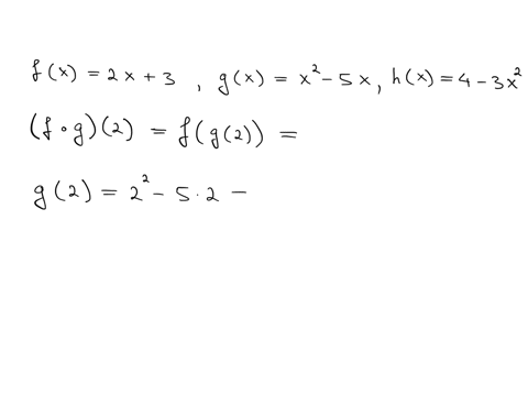 evaluate-the-composite-function-where-fx-2x-3-gx-x-5x-and-hx-4-3x2-f0-92-49519