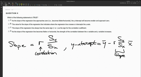 question-which-of-the-following-statements-is-true-a-as-the-slope-of-the-regression-line-approaches-zero-ie-becomes-flatterlhorizontal-the-y-intercept-will-become-smaller-and-approach-zero-b-50742