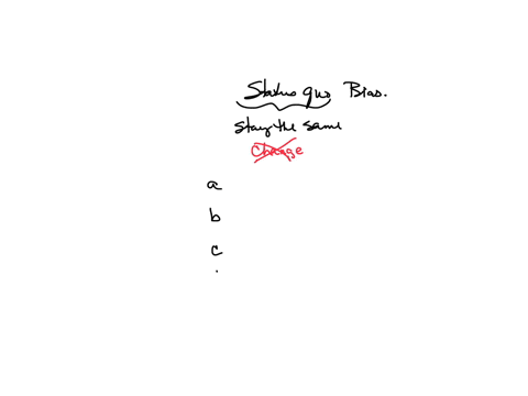 status-quo-bias-is-the-select-one-a-general-enthusiasm-for-change-often-stemming-from-regression-to-the-mean-b-inefficiency-that-stems-from-constant-change-c-inefficiency-that-stems-from-anchoring-and