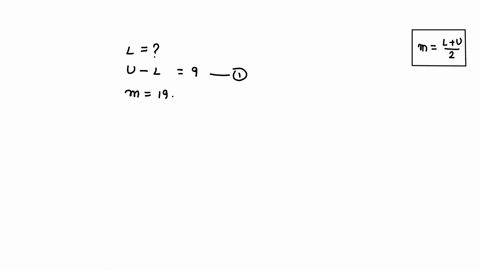 what-is-the-lower-class-limit-for-a-class-with-a-class-width-equals-9-and-midpoint-equals-19-answer-15-77063