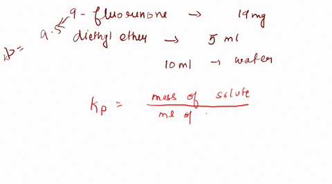 penzoic-acid-more-soluble-dichloczrethank-sample-of-19-mg-of9-fluorenone-is-dissolved-in-5-ml-of-diethyl-ether-the-resulting-organic-solution-is-extracted-with-10-ml-of-water-assuming-the-kp-87833