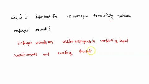why-is-it-important-for-a-human-resource-manager-to-carefully-maintain-employee-records-25302